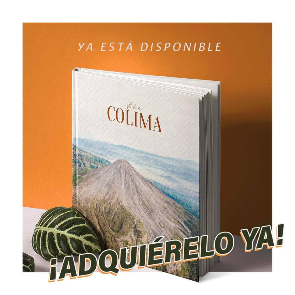 Libro: Esto es Colima (con traduccion al inglés) - Sergio Tapiro Fotos de volcanes y Naturaleza | Prints